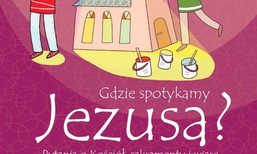 Pytania o Kościół i wiarę chrześcijan. Dzieci pytają ? naukowcy odpowiadają